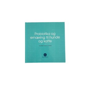 Bog - Probiotika og ernring til hunde og katte